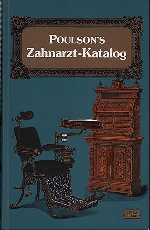 Poulson's Zahnarzt-Katalog. Preislisten No. 1-7, Hamburg 1891-1912.