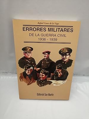 Imagen del vendedor de Errores militares de la Guerra Civil, 1936-1939 (Dedicatoria y firma autgrafa de autor) PRIMERA EDICIN a la venta por Libros Angulo