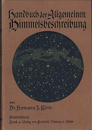 Handbuch der allgemeinen Himmelsbeschreibung nach dem Standpunkte der astronomischen Wissenschaft...