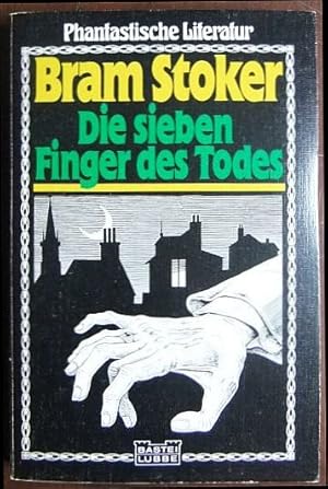 Die sieben Finger des Todes : phantast. Roman. [Ins Dt. übertr. von Ingrid Rothmann] / Bastei Lüb...