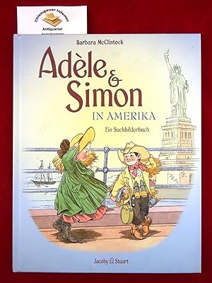 Seller image for Adle & Simon in Amerika : [ein Suchbilderbuch]. Aus dem Englischen von Nicola Stuart for sale by Chiemgauer Internet Antiquariat GbR