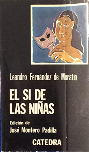 EL SÍ DE LAS NIÑAS Edición de José Montero Padilla