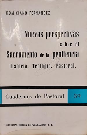 Seller image for NUEVAS PERSPECTIVAS SOBRE EL SACARAMENTO DE LA PENITENCIA. Historia, Teologa. Pastoral for sale by ABACO LIBROS USADOS