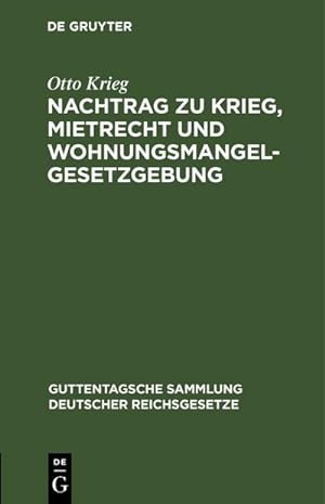 Seller image for Nachtrag zu Krieg, Mietrecht und Wohnungsmangelgesetzgebung for sale by BuchWeltWeit Ludwig Meier e.K.