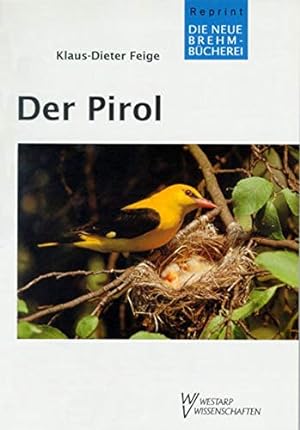 Imagen del vendedor de Der Pirol (Neue Brehm-Bcherei, Heft 578) a la venta por Schueling Buchkurier