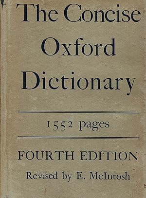 Bild des Verkufers fr The Concise Oxford Dictionary of Current English. Fourth Edition, Revised by E. McIntosh zum Verkauf von Schueling Buchkurier