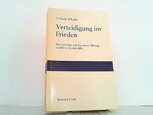 Seller image for Verteidigung im Frieden. Zur Strategie und Menschenfhrung moderner Streitkrfte for sale by Schueling Buchkurier