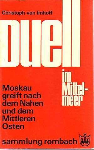 Seller image for Duell im Mittelmeer. Moskau greift nach dem Nahen und dem Mittleren Osten for sale by Schueling Buchkurier