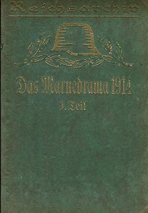 Imagen del vendedor de Das Marnedrama 1914, 1. Teil (=Schlachten des Weltkrieges, Bd. 22) a la venta por Schueling Buchkurier