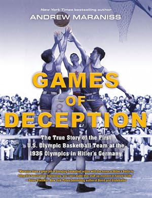 Bild des Verkufers fr Games of Deception: The True Story of the First U.S. Olympic Basketball Team at the 1936 Olympics in Hitler's Germany (Paperback or Softback) zum Verkauf von BargainBookStores