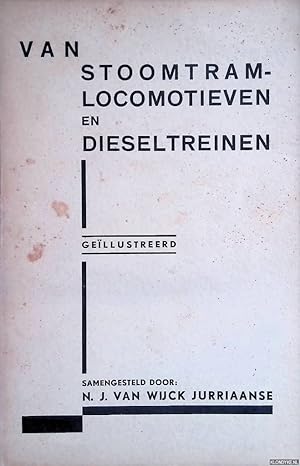 Bild des Verkufers fr Van stoomtramlocomotieven en dieseltreinen zum Verkauf von Klondyke