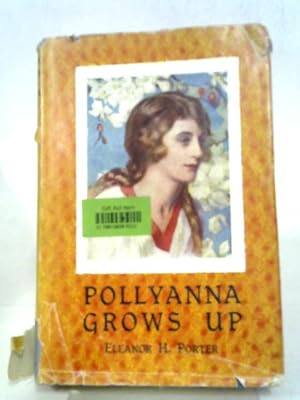 Immagine del venditore per Pollyanna Grows Up venduto da World of Rare Books