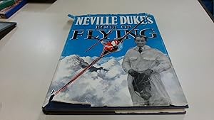 Imagen del vendedor de Neville Dukes Book Of Flying a la venta por BoundlessBookstore