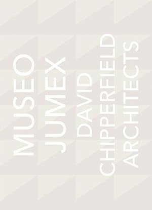 Image du vendeur pour David Chipperfield Architects: Museo Jumex (Hardcover) mis en vente par Grand Eagle Retail