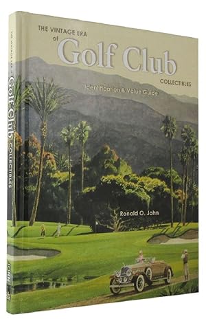 THE VINTAGE ERA OF GOLF CLUB COLLECTIBLES: Identification & Value Guide