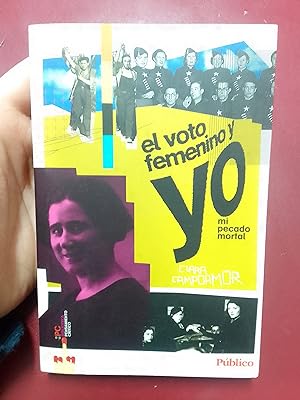 Bild des Verkufers fr El voto femenino y yo. Mi pecado mortal zum Verkauf von Librera Eleutheria