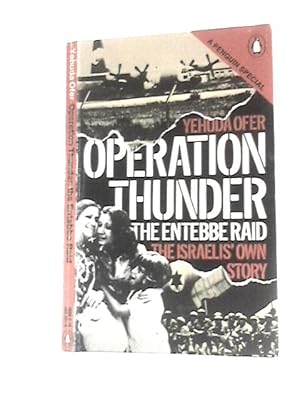 Seller image for Operation Thunder, The Entebbe Raid for sale by World of Rare Books