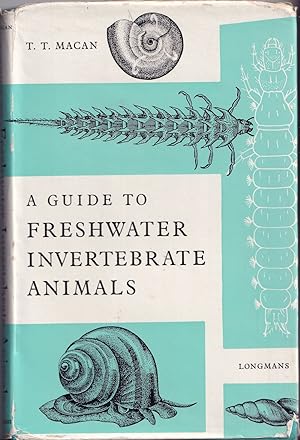 Seller image for A GUIDE TO FRESHWATER INVERTEBRATE ANIMALS. By T.T. Macan. for sale by Coch-y-Bonddu Books Ltd