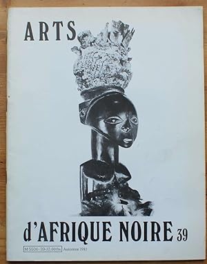 Arts d'Afrique Noire - Numéro 39 , automne 1981