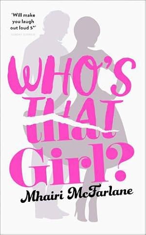 Seller image for Who  s That Girl?: A laugh-out-loud sparky romcom! for sale by WeBuyBooks