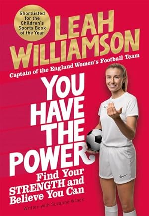 Bild des Verkufers fr You Have the Power : Find Your Strength and Believe You Can by the Euros Winning Captain of the Lionesses zum Verkauf von Smartbuy