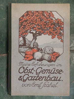 Meine Erfahrungen im Obst-, Gemüse- und Gartenbau nach Richtersystem