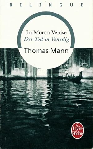 Image du vendeur pour La mort ? Venise - Thomas Mann mis en vente par Book Hmisphres
