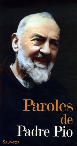 Immagine del venditore per Paroles de lumi?re : Floril?ge de la correspondance - Padre Pio venduto da Book Hmisphres