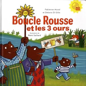 Bild des Verkufers fr Boucle rousse et les 3 ours - Fabienne Morel zum Verkauf von Book Hmisphres