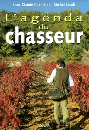 L'agenda du chasseur - Michel Chantelat