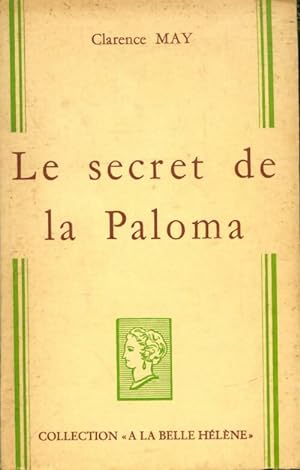 Seller image for Le secret de la Paloma - Clarence May for sale by Book Hmisphres