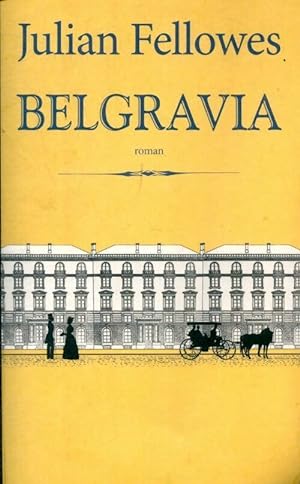 Immagine del venditore per Belgravia - Julian Fellowes venduto da Book Hmisphres