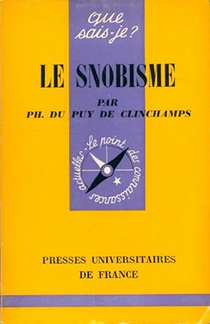 Imagen del vendedor de Le snobisme - Philippe Du Puy de Clinchamps a la venta por Book Hmisphres