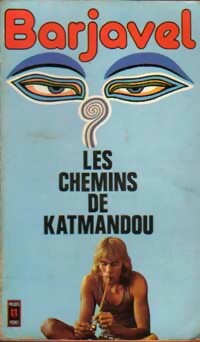 Seller image for Les chemins de Katmandou - Ren? Barjavel for sale by Book Hmisphres