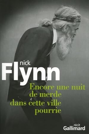 Image du vendeur pour Encore une nuit de merde dans cette ville pourrie - Nick Flynn mis en vente par Book Hmisphres