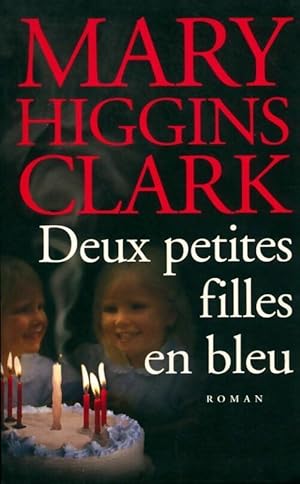 Image du vendeur pour Deux petites filles en bleu - Mary Higgins Clark mis en vente par Book Hmisphres