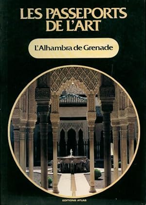 L'Alhambra de Grenade - Collectif