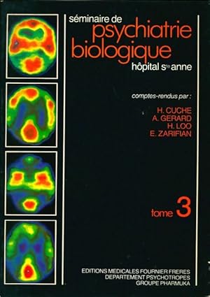 S?minaire de psychiatrie biologique Tome III - Collectif