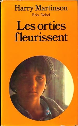 Seller image for Les orties fleurissent - Harry Martinson for sale by Book Hmisphres