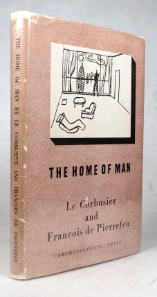 Immagine del venditore per The Home of Man. The Captions and Notes by Le Corbusier are Translated by Clive Entwistle and Franois de Pierrefeu's Text by Gordon Holt. From the French La Maison des Hommes venduto da Bow Windows Bookshop (ABA, ILAB)