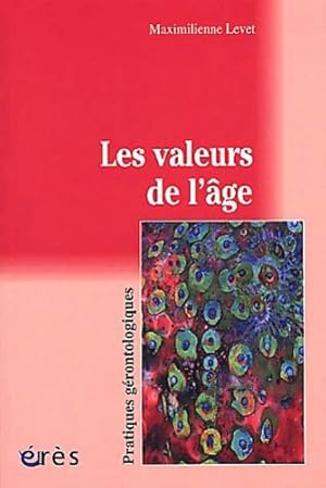 Les valeurs de l'âge - Maximilienne Levet