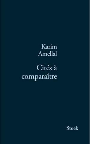 Bild des Verkufers fr Cites a comparaitre - Karim Amellal zum Verkauf von Book Hmisphres