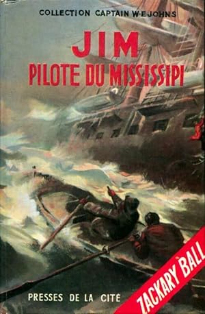 Seller image for Jim pilote du Mississipi - Zachary Ball for sale by Book Hmisphres