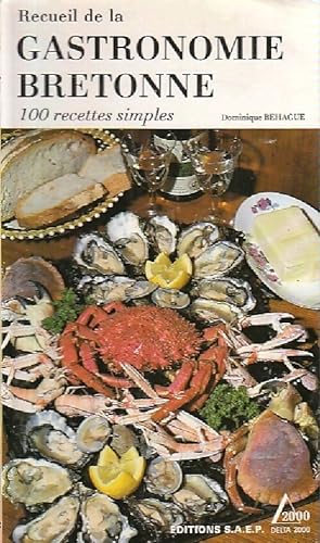 Image du vendeur pour Recueil de la gastronomie bretonne - Dominique Behague mis en vente par Book Hmisphres