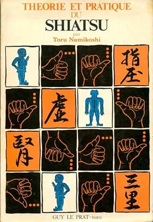 Imagen del vendedor de Th?orie et pratique du shiatsu - Toru Namikoshi a la venta por Book Hmisphres