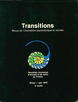 Transitions n°2 : Nouvelles structures d'acceuil et de soins en France - Collectif