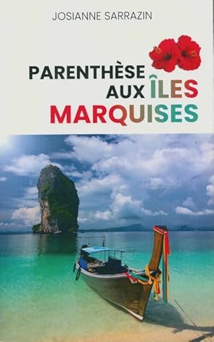 Seller image for Parenth?se aux Iles Marquises - Josianne Sarrazin for sale by Book Hmisphres