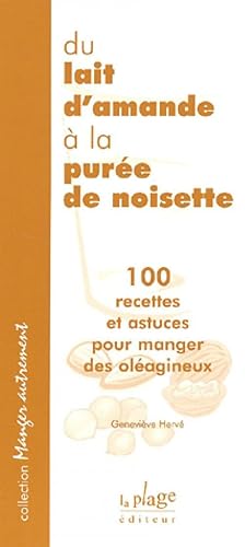Seller image for Du lait d'amande ? la pur?e de noisette - Genevi?ve Herv? for sale by Book Hmisphres