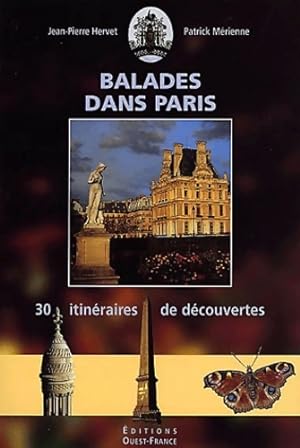 Balades dans Paris - 30 itin raires de d couvertes - Jean-Pierre Hervet