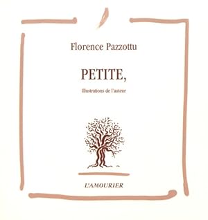 Image du vendeur pour Petite - Florence Pazzottu mis en vente par Book Hmisphres